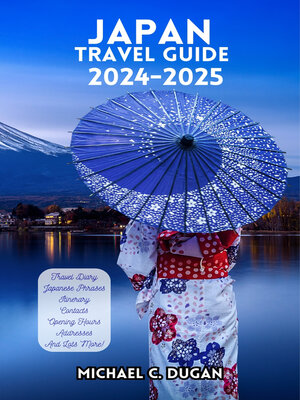 cover image of JAPAN TRAVEL GUIDE 2024-2025
